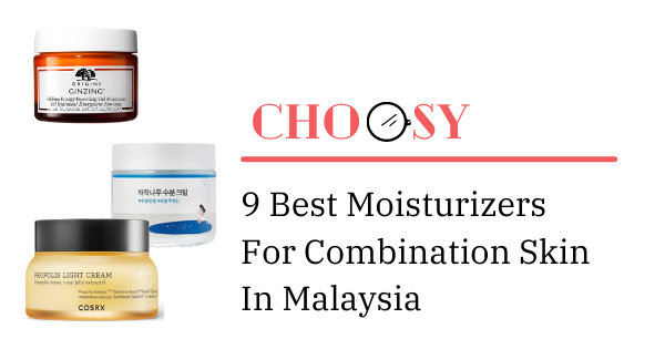 Best Moisturizer For Combination Skin Malaysia
