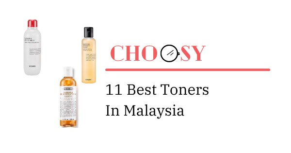 11 Best Toners in Malaysia in 2021
